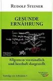 Gesunde Ernährung: Allgemein verständlich und herzhaft dargestellt (Arbeitervorträge)