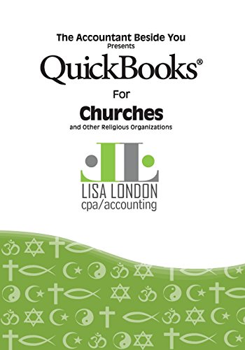 QuickBooks for Churches and Other Religious Organizations (The Accountant Beside You)