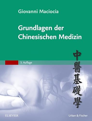 Grundlagen der Chinesischen Medizin