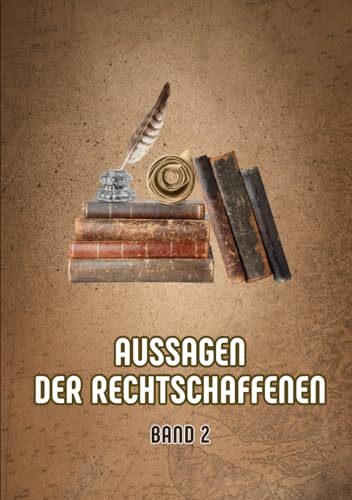 Aussagen der Rechtschaffenen Band 2: Nützliche Weisheiten für dein Leben