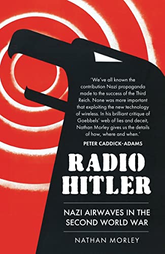 Radio Hitler: Nazi Airwaves in the Second World War