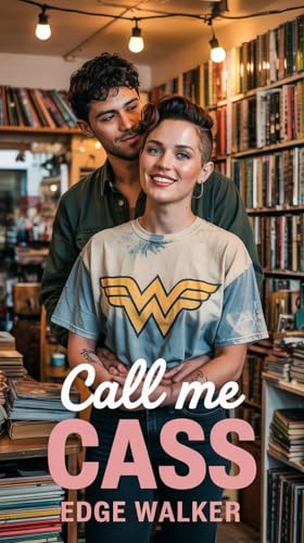 Call Me Cass: Finding Voice Between the Pages. (Hearts in Transition Series) (English Edition)