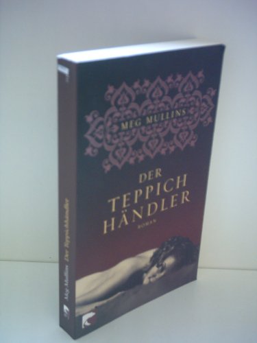 Der Teppichhändler: Roman