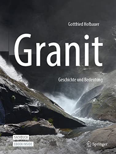 Granit - Geschichte und Bedeutung: Geschichte Und Bedeutung - Includes Digital Download