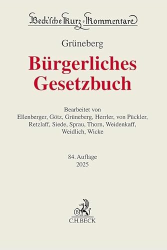 Bürgerliches Gesetzbuch: mit Nebengesetzen insbesondere mit Einführungsgesetz (Auszug) einschließlich Rom I-, Rom II- und Rom III-Verordnungen sowie ... (Beck'sche Kurz-Kommentare)