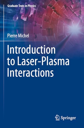 Introduction to Laser-Plasma Interactions (Graduate Texts in Physics)