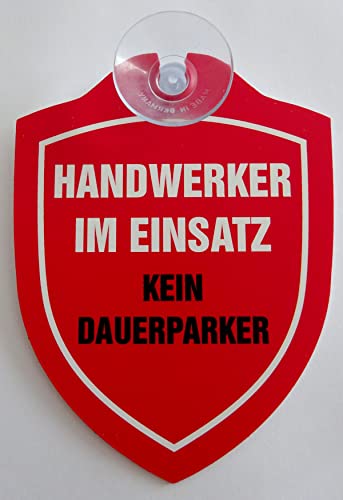 vielesguenstig by Robby Wanka Schild mit Saugnapf Bauleitung Handwerker im Einsatz kein Dauerparker Parkplatz Auto Windschutzscheibe