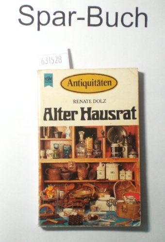 Antiquitäten. Alter Hausrat.
