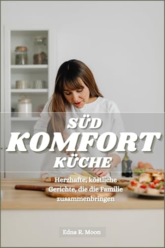 Südstaaten-Küche: Herzhafte, köstliche Gerichte, die die Familie zusammenbringen