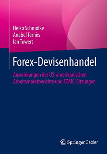 Forex-Devisenhandel: Auswirkungen der US-amerikanischen Arbeitsmarktberichte und FOMC-Sitzungen