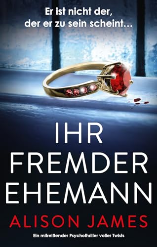 Ihr fremder Ehemann: Ein mitreißender Psychothriller voller Twists