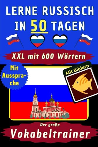 Russisch Vokabelbuch: Vokabeltrainer zum Russisch lernen A1 - Visuelles Wörterbuch mit den 600 wichtigsten Wörtern für Anfänger und Kinder im ... Russisch Deutsche Kurzgeschichten