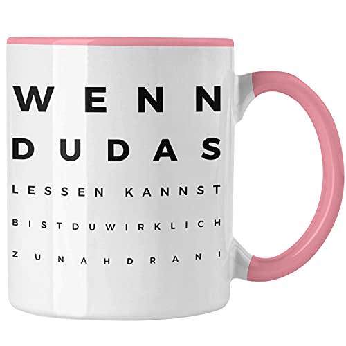 Trendation - Optiker Geschenk Tasse Augenarzt Lustiger Spruch Augenarztpraxis Geschenke Optikerin Meister Meisterin (Rosa)