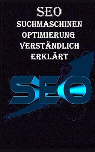 SEO Optimierung: verständlich Erklärt