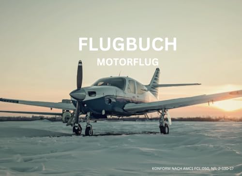 Flugbuch Motorflug DIN A5 Querformat | KONFORM NACH AMC1 FCL.050, NfL 2-330-17 | Logbuch für Motorflieger, Fluglehrer und Flugschüler - 400+ Einträge