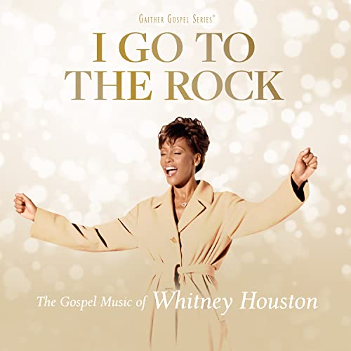 I Go to the Rock: the Gospel Music of Whitney Hous