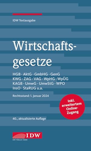 Wirtschaftsgesetze 2024: Rechtsstand: 1. Januar 2024, IDW Textausgabe