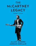 The McCartney Legacy: Volume 2: 1974 – 80: A comprehensive look at Paul McCartney's life and work post-Beatles.