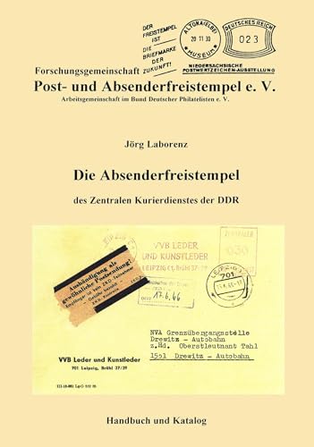 Die Absenderfreistempel des Zentralen Kurierdienstes der DDR: Handbuch und Katalog
