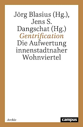 Gentrification: Die Aufwertung innenstadtnaher Wohnviertel (Beiträge zur empirischen Sozialforschung)