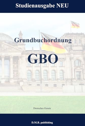 Grundbuchordnung - GBO: Studienausgabe NEU