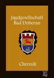 Jagdgesellschaft Bad Doberan - Chronik