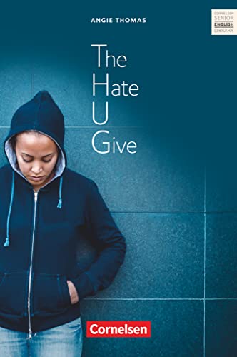 Cornelsen Senior English Library - Literatur - Ab 11. Schuljahr / B2: The Hate U Give - Textband mit Annotationen