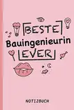 Beste Bauingenieurin Ever: A5 Notizbuch als Geschenk für eine Bauingenieurin - A5 /punktiert - | Bauingenieurin Geschenke zum Geburtstag|Geburtstagsgeschenk Kollegin