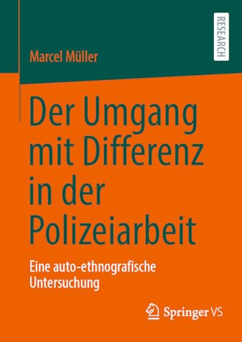 Der Umgang mit Differenz in der Polizeiarbeit: Eine auto-ethnografische Untersuchung