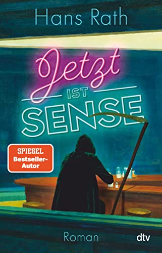 Jetzt ist Sense: Roman | Humorvoll und skurril – der neue Roman des Bestseller-Autors