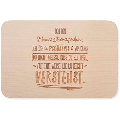 JUNIWORDS Brett, Ich bin Schmerztherapeutin, ich löse Probleme, von denen du nicht weißt, dass du Sie hast, auf eine Weise, die du nicht verstehst (5022265)