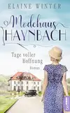 Modehaus Haynbach – Tage voller Hoffnung (Die Geschichte der Familie Haynbach 1)