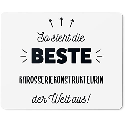 JUNIWORDS Mauspad Mousepad, So Sieht die Beste Karosseriekonstrukteurin der Welt aus! (5858382)