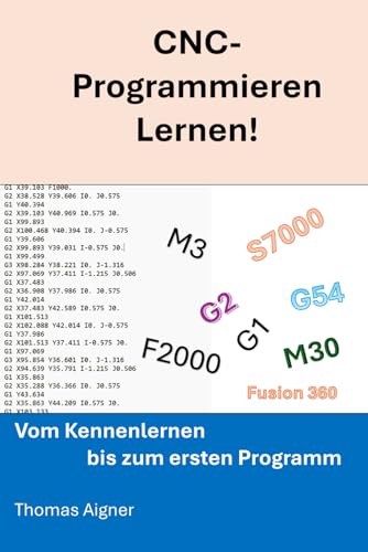 CNC- Programmieren lernen: noch nie war CNC- Programmieren so einfach!