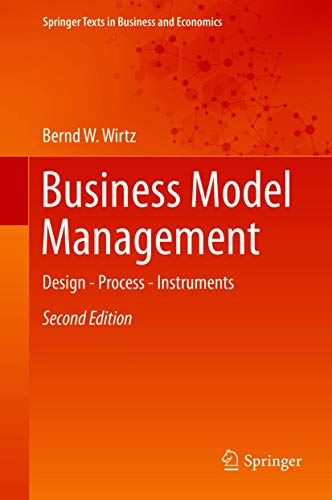 Business Model Management: Design - Process - Instruments (Springer Texts in Business and Economics) (English Edition)