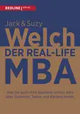 Der Real-Life MBA: Wie Sie auch ohne Business-School alles über Gewinner, Teams und Karriere lernen