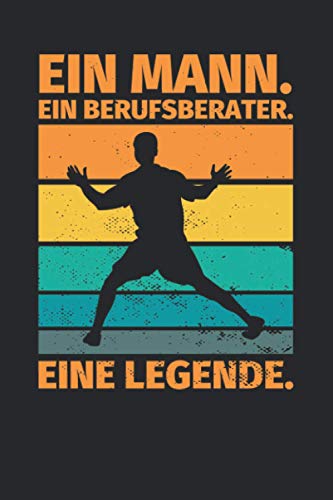 Notizbuch liniert: Ein Mann. Ein Berufsberater. Eine Legende.