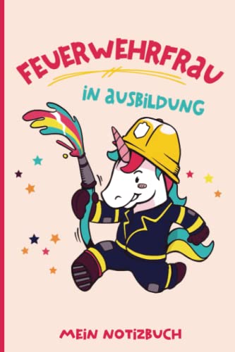 Geschenk Feuerwehr Kinder: Notizbuch Feuerwehrfrau eine niedliche Geschenkidee für Mädchen der Feuerwehr Nachwuchs in Ausbildung das Buch A5 Dot Grid für die Feuerwehrausbildung von Kind und Jugend