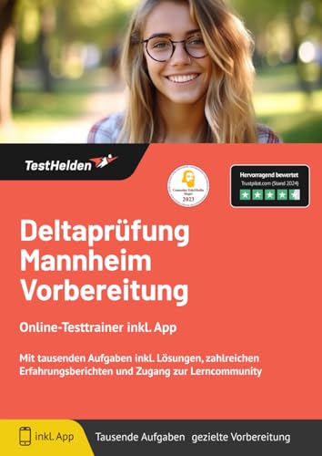 Deltaprüfung Mannheim Vorbereitung: Online-Testtrainer inkl. App | Mit tausenden Aufgaben inkl. Lösungen, zahlreichen Erfahrungsberichten und Zugang zur Lerncommunity