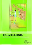 Holztechnik Gestaltung, Konstruktion und Arbeitsplanung: Gestaltung, Konstruktion, Arbeitsplanung