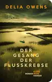 Der Gesang der Flusskrebse: Roman „Zauberhaft schön.“ SPIEGEL