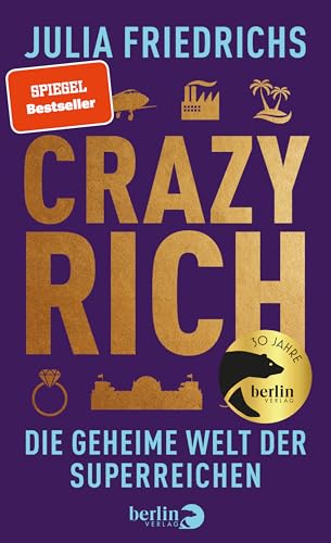 Crazy Rich: Die geheime Welt der Superreichen