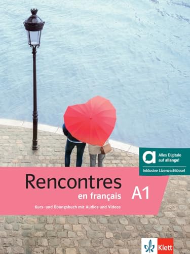 Rencontres en français A1 - Hybride Ausgabe allango: Französisch für Anfänger. Kurs- und Übungsbuch mit Audios und Videos inklusive Lizenzschlüssel allango (24 Monate)