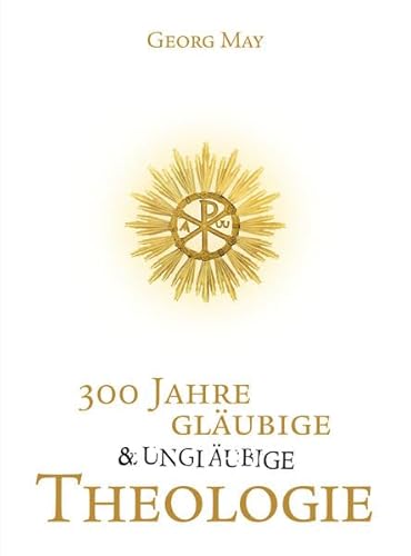 300 Jahre gläubige und ungläubige Theologie: Abriss und Aufbau
