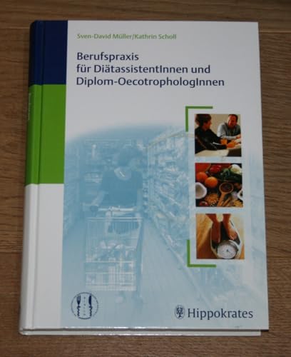 Berufspraxis für DiätassistentInnen und Diplom-OecotrophologInnen