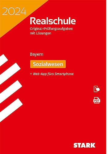 STARK Original-Prüfungen Realschule 2024 - Sozialwesen - Bayern (Abschlussprüfungen)