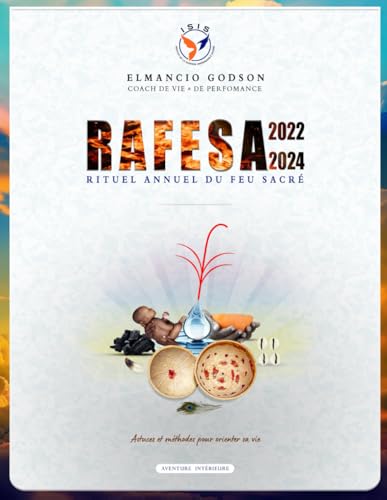 RAFESA 2022-2024: RITUEL ANNUEL DU FEU SACRÉ