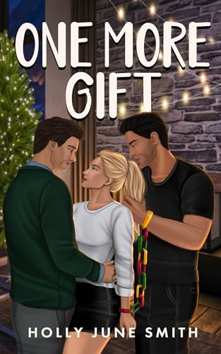 One More Gift: A spicy snowed-in romance (English Edition)