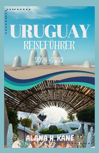 URUGUAY REISEFÜHRER