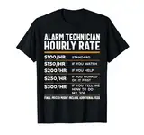 Alarmtechniker Stundensatz, lustiger Sicherheitstechniker T-Shirt